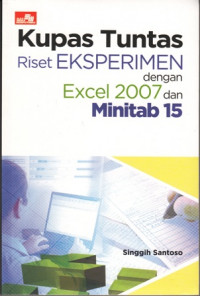 Kupas tuntas Riset eksperimen dengan excel 2007 dan Minitab 15