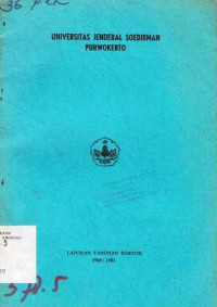 Laporan Tahunan Rektor Universitas Jenderal Soedirman Purwokerto 1980/1981