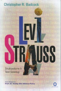 Levi Strauss : Strukturalisme dan Teori Sosial