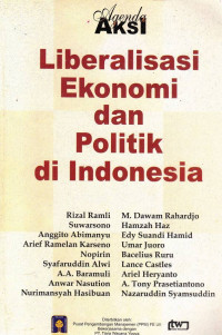 Agenda Aksi Liberalisasi Ekonomi Dan Politik Di Indonesia