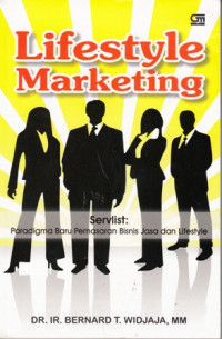 Lifestyle Marketing Servlist : Paradigma Baru Pemasaran Bisnis Jasa Dan Lifestyle