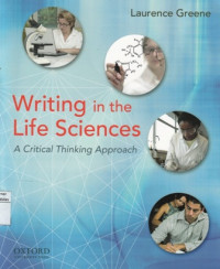 Writing in the Life Sciences : A Critical Thinking Approach