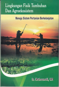 Lingkungan Fisik Tumbuhan Dan Agroekosistem : Menuju Sistem Pertanian Berkelanjutan