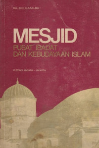 Mesjid Pusat Ibadat Dan Kebudayaan Islam