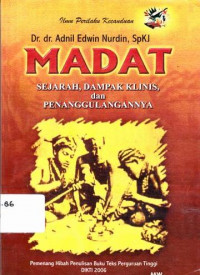 Madat Sejarah Dampak Klinis Dan Penanggulangannya