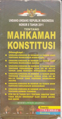 Undang-Undang Republik Indonesia Nomor 8 Tahun 2011 Tentang Mahkamah Konstitusi