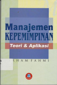 Manajemen Kepemimpinan Teori Dan Aplikasinya