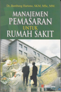 Manajemen Pemasaran untuk Rumah Sakit