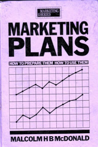 Marketing Palns : How to prepare Them How to Use Them