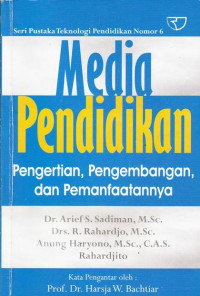 Media Pendidikan : Pengertian Pengembangan dan Pemanfaatannya