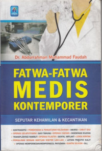 Fatwa-Fatwa Medis Kontemporer:Seputar Kehamilan dan Kecantikan