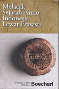 Melacak Sejarah Kuno Indonesia Prasasti