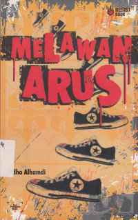 Melawan Arus : Catatan Harian Seorang Aktivis