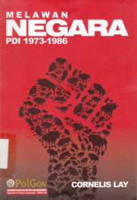 Melawan Negara PDI 1973-1986