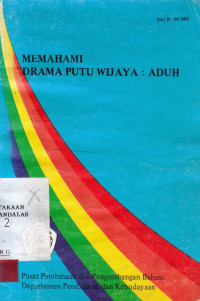 Memahami Drama Putu Wijaya:Aduh