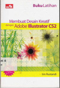 Buku Latihan Membuat Desain Kreatif Dengan Adobe Illustrator CS2