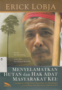 Menyelamatkan Hutan dan Hak Adat Masyarakat Kei