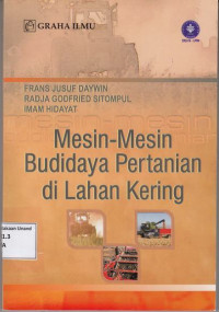 Mesin-Mesin Budidaya Pertanian di Lahan Kering