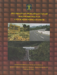 Pelaksanaan Pengadaan Tanah Bagi Pembangunan untuk Kepentingan Umum