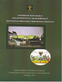 Partisipasi Masyarakat Dalam Penentuan Arah Kebijakan Penyusunan Peraturan Perundang-Undangan