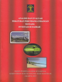 Analisis Dan Evaluasi Peraturan Perundang-Undangan Tentang Investasi Di Daerah