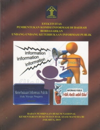 Efektivitas Pembentukan Komisi Informasi Di Daerah Berdasarkan Undang-Undang Keterbukaan Informasi Publik