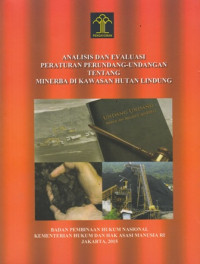 Analisis Dan Evaluasi Peraturan Perundang-Undangan Tentang Minerba Di Kawasan Hutan Lindung