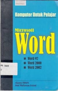 Komputer Untuk Pelajar Microsoft Word (Mencakup Word 97. 2000.2002)