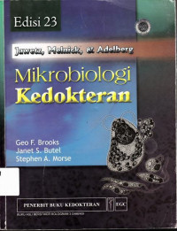 Mikrobiologi Kedokteran (Jawetz, Melnick Dan Adelberg's Medical Microbiology)