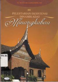 Pelestarian Eksistensi Dinamis Adat Minangkabau