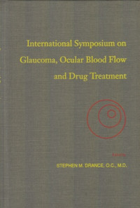 International Symposium on Glaucoma Ocular Blood Flow and Drug Treatment