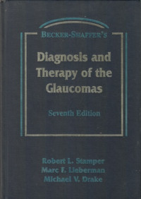 Diagnosis and Therapy of the Glaucomas