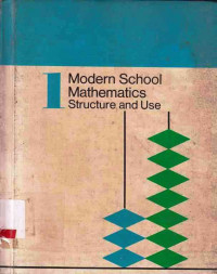 Modern School Mathematics Structure and Use