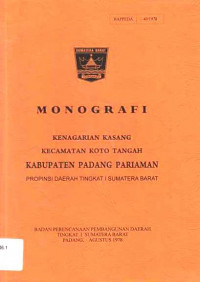 Monografi Kenagarian Kasang Kecamatan Koto Tangah Kabupaten Padang Pariaman Propinsi Daerah Tingkat I Sumatera Barat