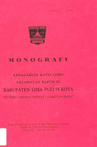 Monografi Kanagarian Koto Lamo Kacamatan Kapur IX Kabupaten LIma Puluh Kota Propinsi Daerah Tingkat I Sumatera Barat