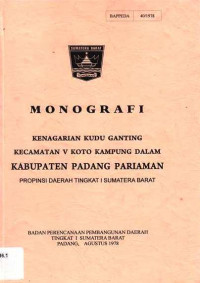 Monografi Kenagarian Kudu Ganting Kecamatan V Koto Kampung Dalam Kabupaten Padang Pariaman Propinsi Daerah Tingkat I Sumatera Barat