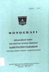 Monografi Kenagarian Parit Kecamatan Sungai Beremas Kabupaten Pasaman Propinsi Daerah Tingkat I Sumatera Barat