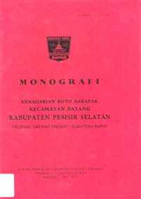 Monografi Kenagarian Koto Barapak Kecamatan Bayang Kabupaten Pesisir Selatan Propinsi Daerah Tingkat I Sumatera Barat