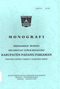 Monografi Kenagarian Bungus Kecamatan Lubuk Begalung Kabupaten Padang Pariaman Propinsi Daerah Tingkat I Sumatera Barat