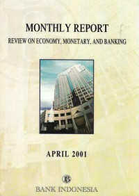 Monthly Report Review on Economy, Monetary, and Banking April 2001