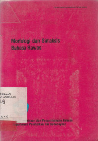 MORFOLOGI Dan Sintaksis Bahasa Rawas / Zainul Arifin Aliana et.al.