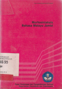 Morfosintaksis Bahasa Melayu Jambi / Nurzi-uir Husin et.al