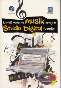 Kreatif membuat Musik dengan Studio Digital Sendiri