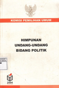 Himpunan Undang-Undang Bidang Politik