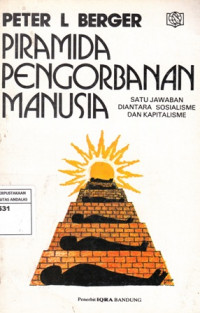 Piramida Pengorbanan manusia : Satu jawaban Diantara Sosialisme Dan Kapitalisme