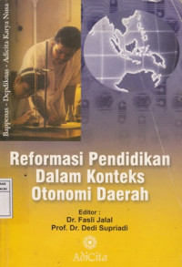 Reformasi Pendidikan Dalam Konteks Otonomi Daerah