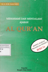 Memahami dan Mendalami Ajaran Al Qur'an