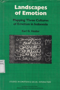 Landscapes of Emotion : Mapping Three Cultures of Emotion in Indonesia