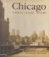 Chicago : Then And Now