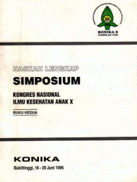 Naskah Lengkap Simposium Kongres Nasional Ilmu Kesehatan Anak X Buku Kedua